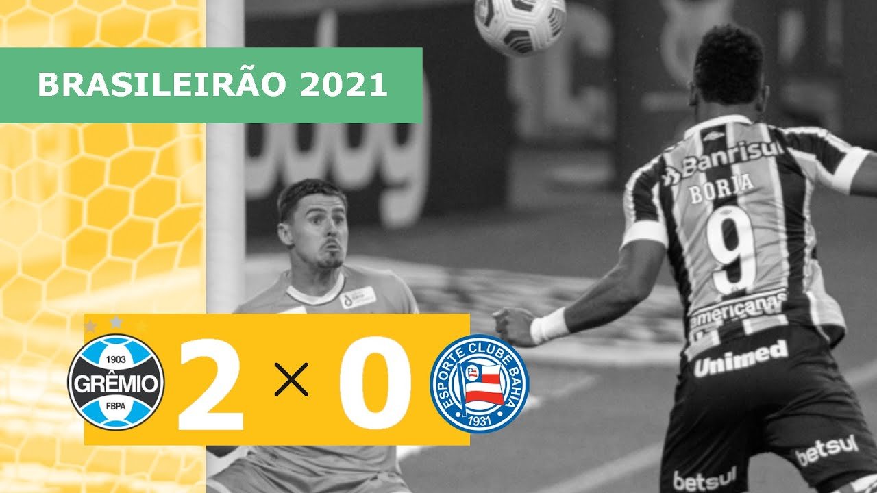 Grêmio 2 x 0 Bahia – Gol – 21/08 – Brasileirão 2021
