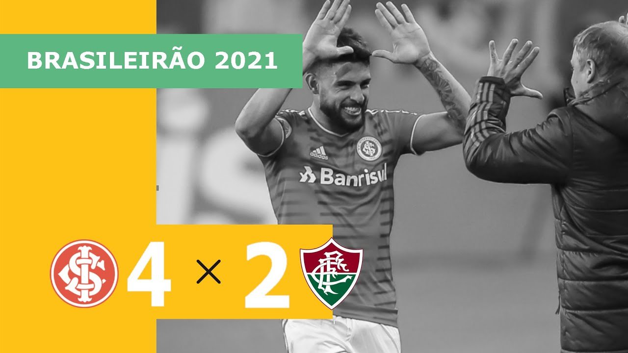 Internacional 4 x 2 Fluminense – Gols – 15/08 – Brasileirão 2021
