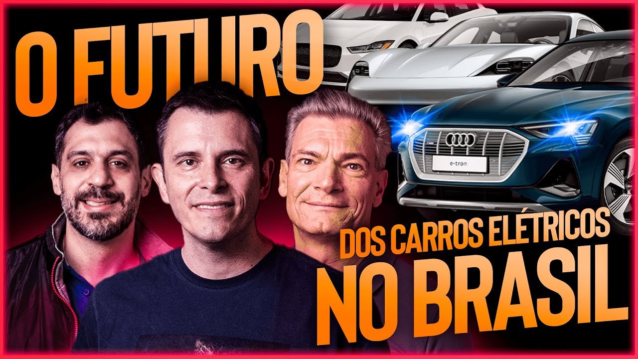 OS CARROS ELÉTRICOS VÃO SALVAR O MUNDO | c/ CEO da Audi, Gustavo Cerbasi e CEO da Regus