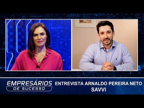 Entrevista Arnaldo Pereira Neto, Diretor Savvi – Marketing Digital
