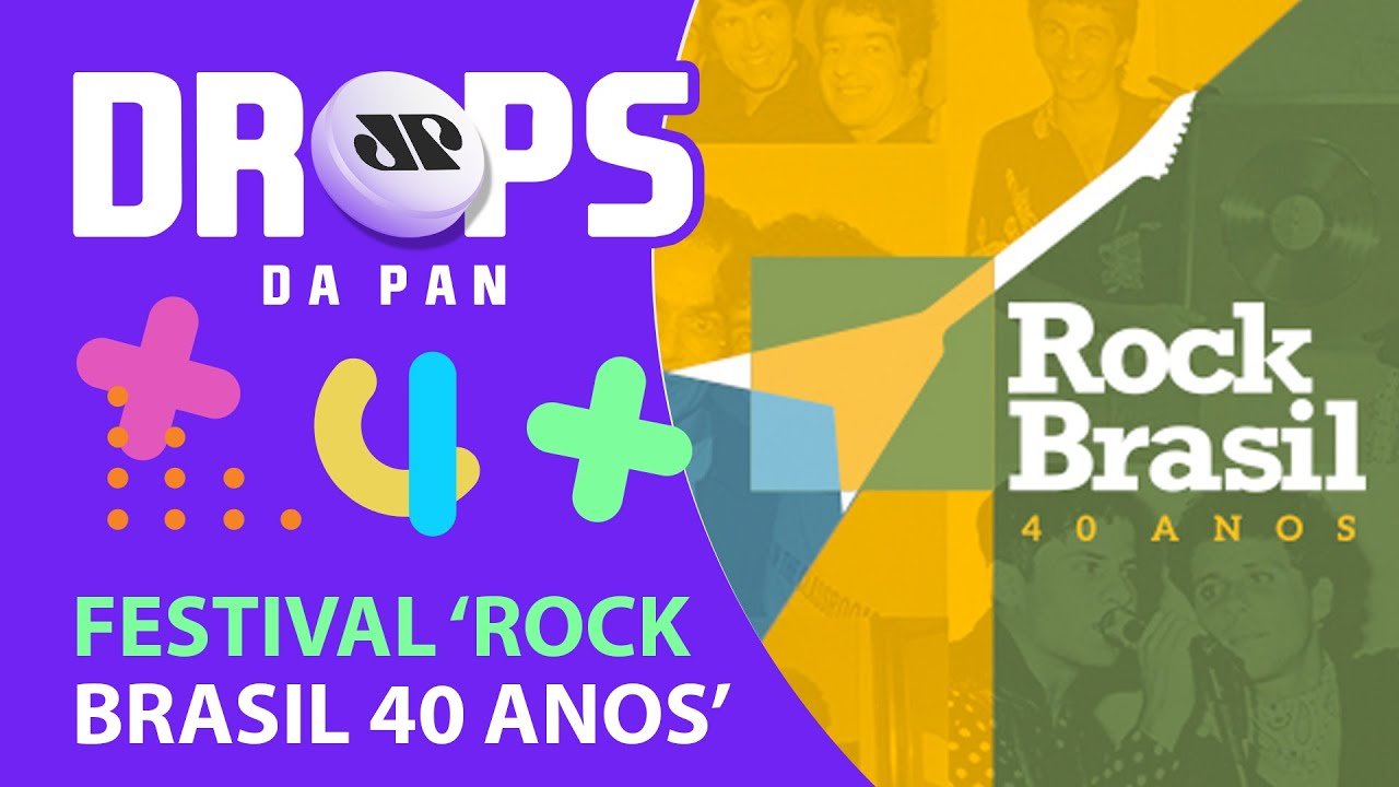 SAIBA TUDO SOBRE O FESTIVAL “ROCK BRASIL 40 ANOS” | DROPS da Pan – 31/01/22