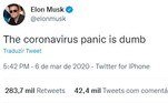Comentários sobre a pandemiaOutra polêmica iniciada no próprio Twitter foi essa acima, em que Elon Musk disse que 