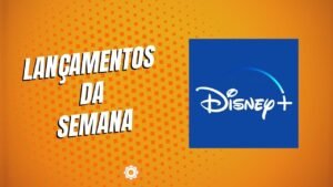 Confira os lançamentos Disney+ da semana (13 a 19 de fevereiro)
